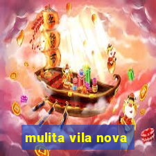 mulita vila nova